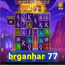 brganhar 77